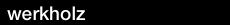  werkholz